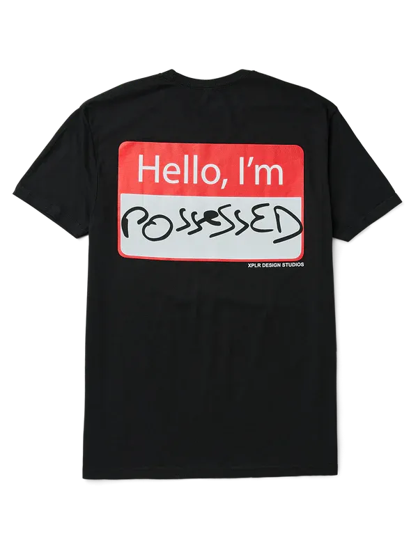 Hello, I'm Possessed Tee