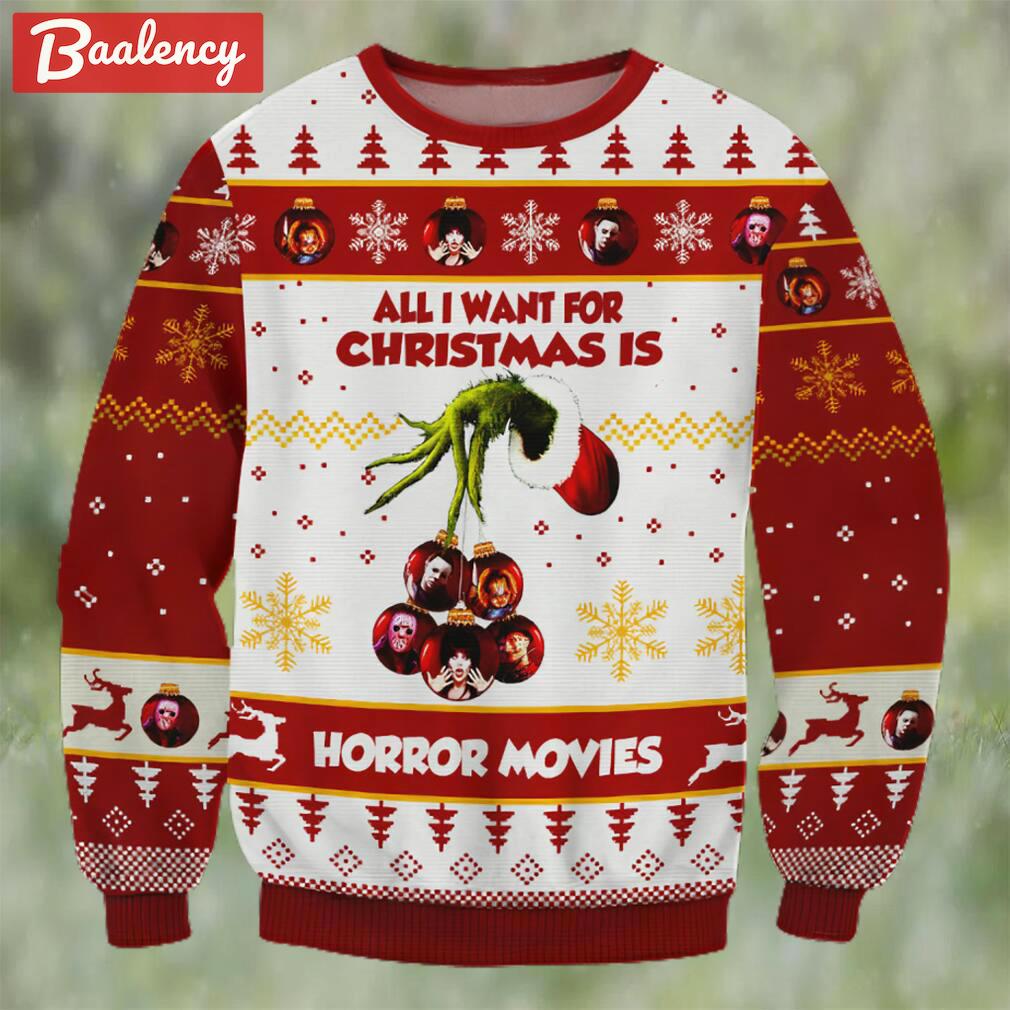 Grinch all i want for christmas is horror movies ugly christmas sweater Christmas Ugly Sweater