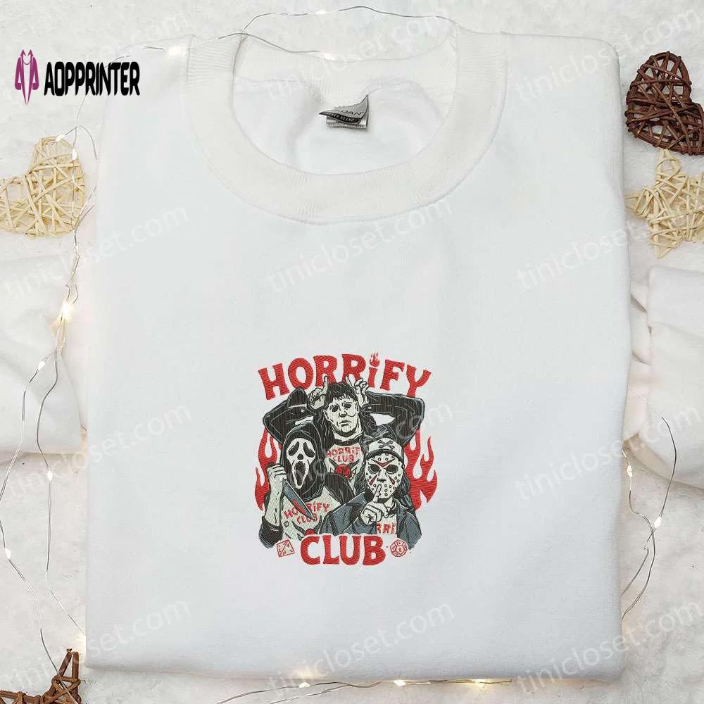 Horrify club embroidered sweatshirt: spooktacular halloween shirt best gift ideas Embroidered Shirt