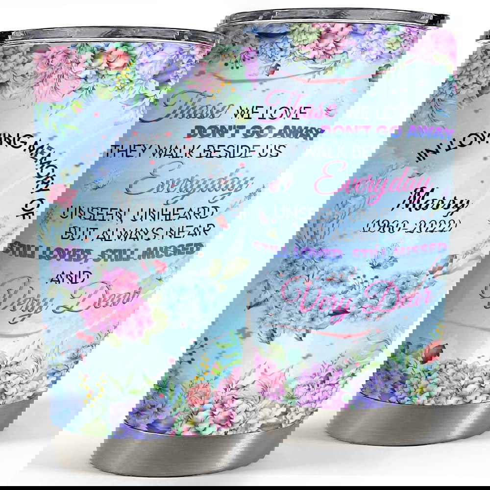 Personalized memorial tumbler flowers memory of loved one best girl Personalized Tumbler