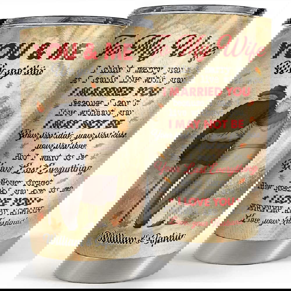 Personalized to my wife tumbler we got this tumblers from husband Personalized Tumbler