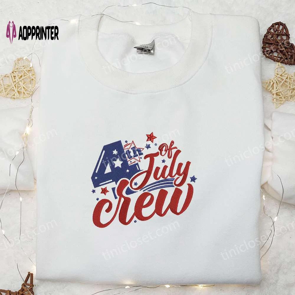 Show your patriotism with 4th of july crew embroidered shirt – perfect national day gift Embroidered Shirt