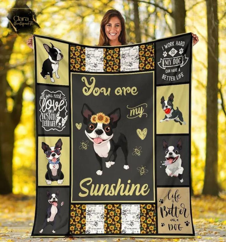 You are sunshine, i work hard so my dog can have a better life boston terrier dog fleece blanket, mink sherpa blanket, terrier dog blanket Quilt Blanket