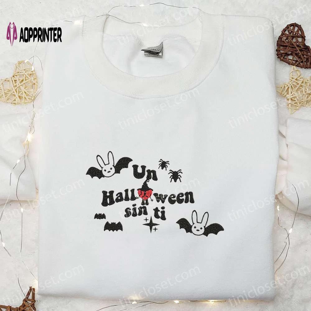 Bad bunny un halloween sin ti embroidered hoodie – cool sweatshirt best family gift Embroidered Shirt
