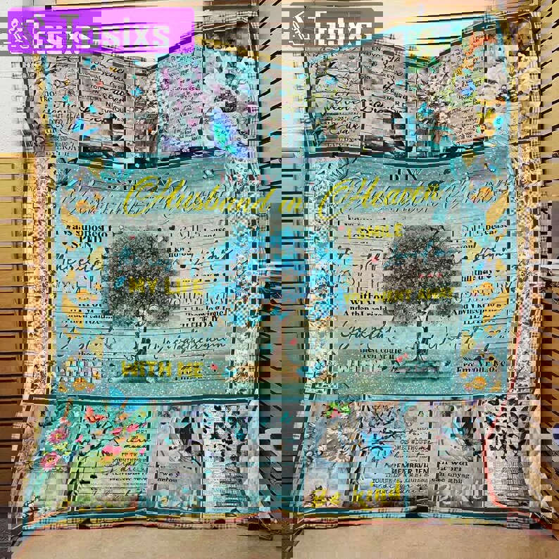 Butterfly to my husband in heaven quilt blanket from wife i smile because i know you loved me great gift for birthday christmas thanksgiving Quilt Blanket