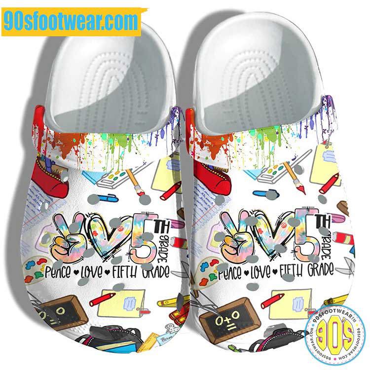 Crocs outfit - personalized crocs for teachers – peace love fifth grade back to school clogs - 1677 Crocs Outfit