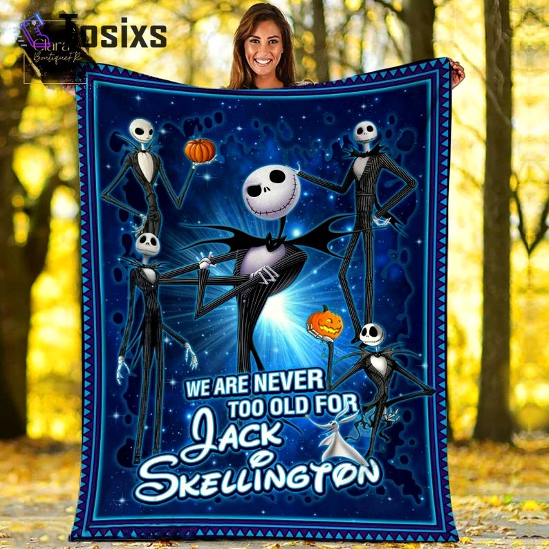 Nightmare before christmas we are never too old for jack skellington