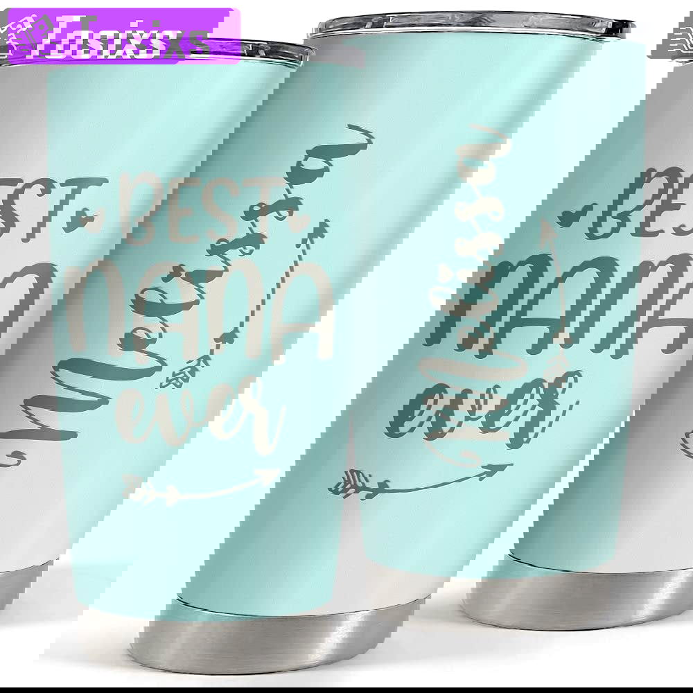 Personalized best nana ever tumbler gift on mother day grandma gift Personalized Tumbler