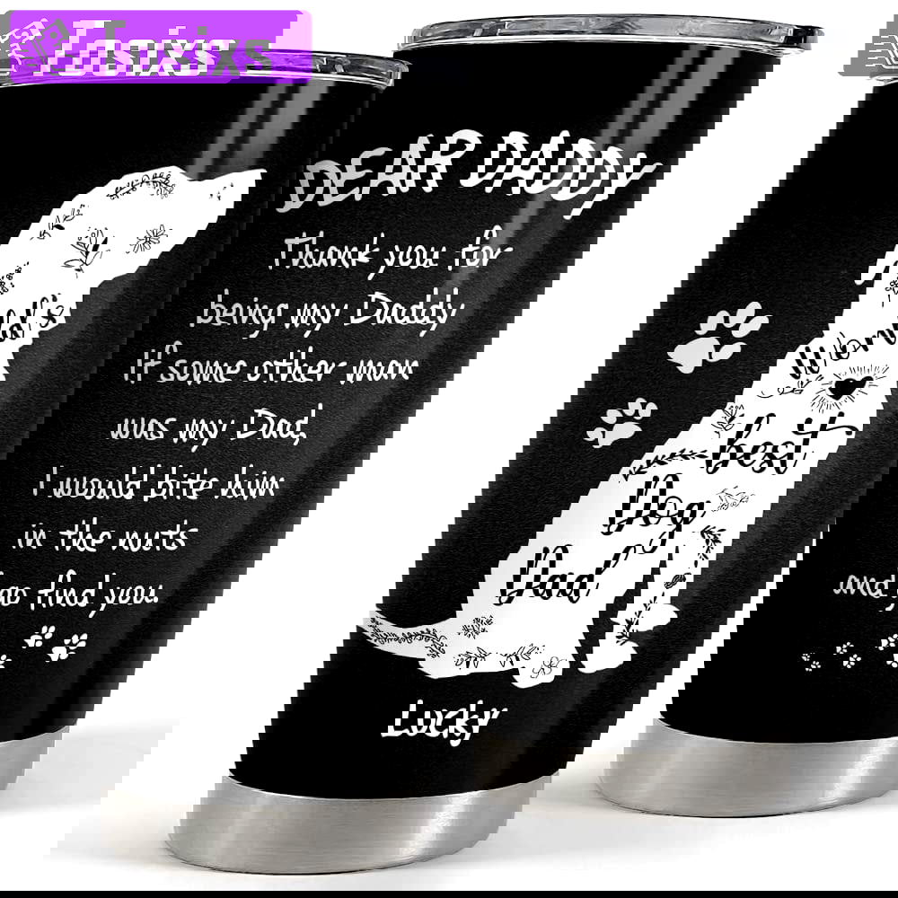 Personalized dog dad tumbler world’s best dog dad for father’s day Personalized Tumbler