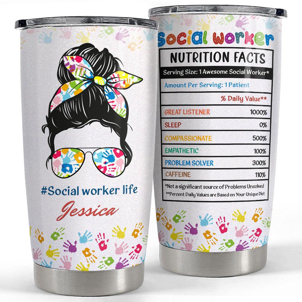 Personalized social workers tumbler nutrition facts Personalized Tumbler