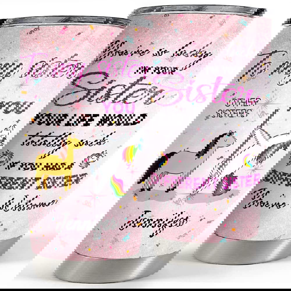 Personalized to my sister tumbler funny unicorn glitter for soulmate Personalized Tumbler