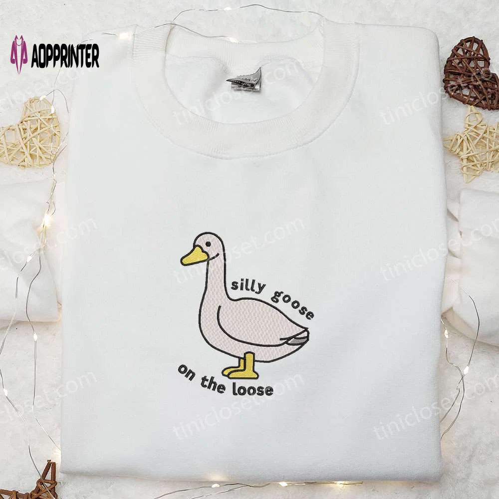 Silly goose on the loose embroidered shirt – animal & cute design Embroidered Shirt