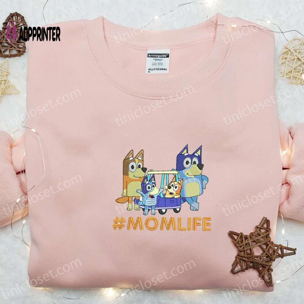 Bluey family mom life embroidered shirt & cartoon hoodie: perfect mother’s day gift Embroidered Shirt