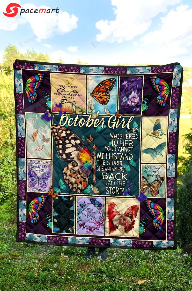 Butterfly october girl they whispered to her quilt blanket great gifts for birthday christmas thanksgiving anniversary Quilt Blanket