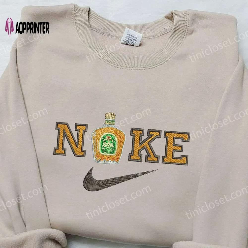 Crown royal regal apple x nike embroidered sweatshirt: whisky-inspired favorite drink & nike inspired shirt Embroidered Shirt