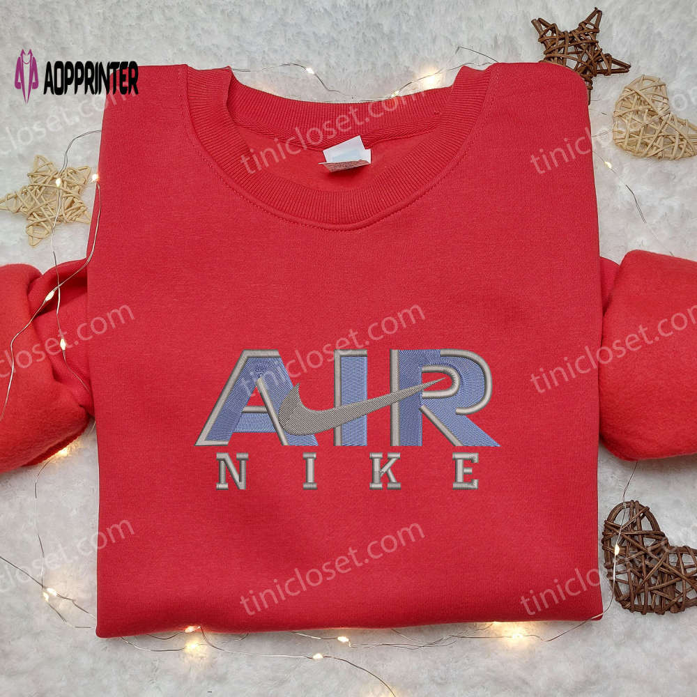 Nike air embroidered shirt: the best family gift for style and comfort Embroidered Shirt