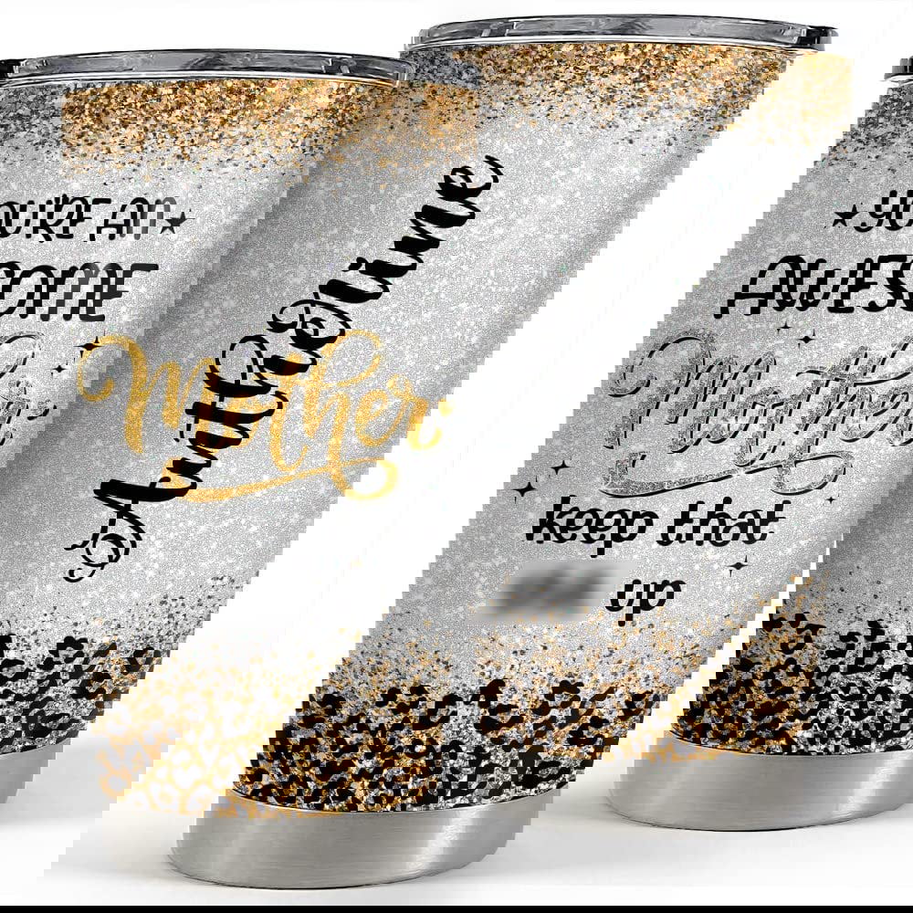 Personalized mom tumbler awesome mother glitter from daughter son Personalized Tumbler
