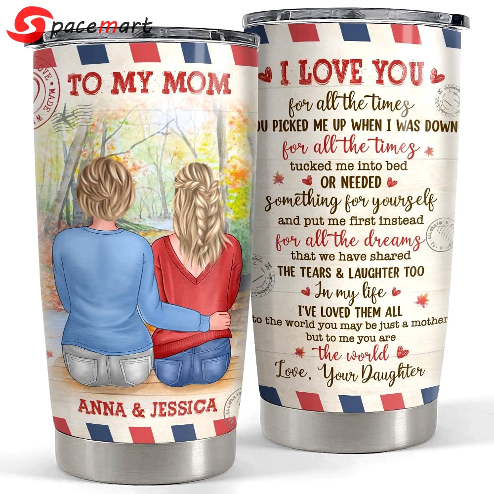 Personalized mom tumbler letter to my mom i love you gift for mama Personalized Tumbler