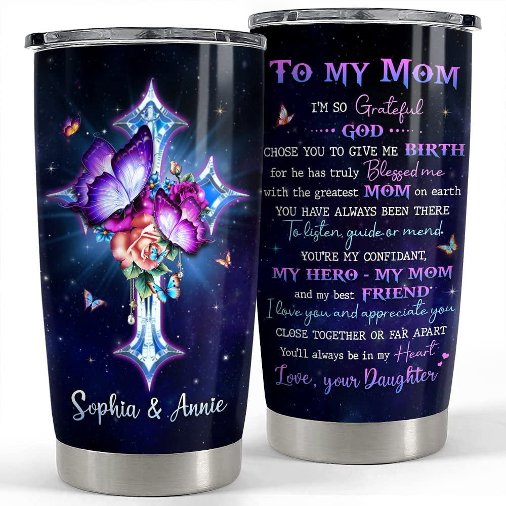 Personalized to my mom tumbler cross butterfly mother’s day gifts Personalized Tumbler