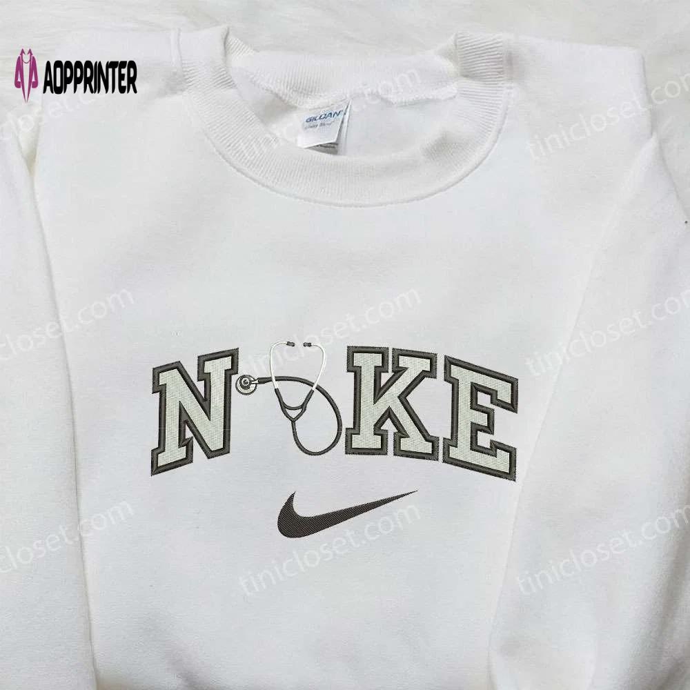 Stethoscope x nike embroidered sweatshirt – nurse and nike inspired shirt Embroidered Shirt