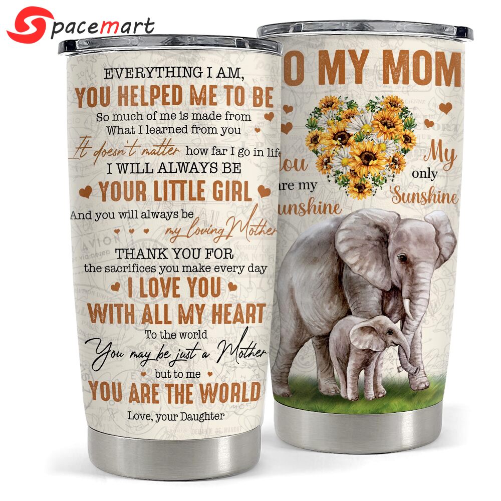 Tumbler gift for mom on mother’s day birthday you’re my sunshine Personalized Tumbler