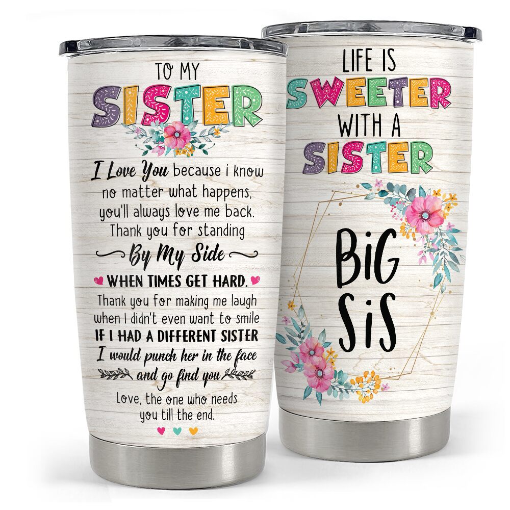 Tumbler gifts for sister big sis life is sweeter with a sister tumbler Personalized Tumbler