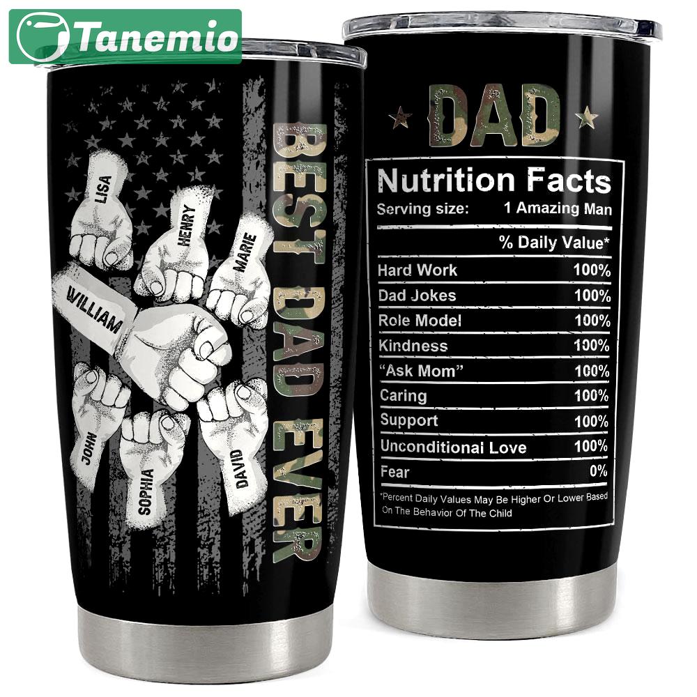 Best dad ever dad nutrition facts personalized tumbler cup Personalized Tumbler
