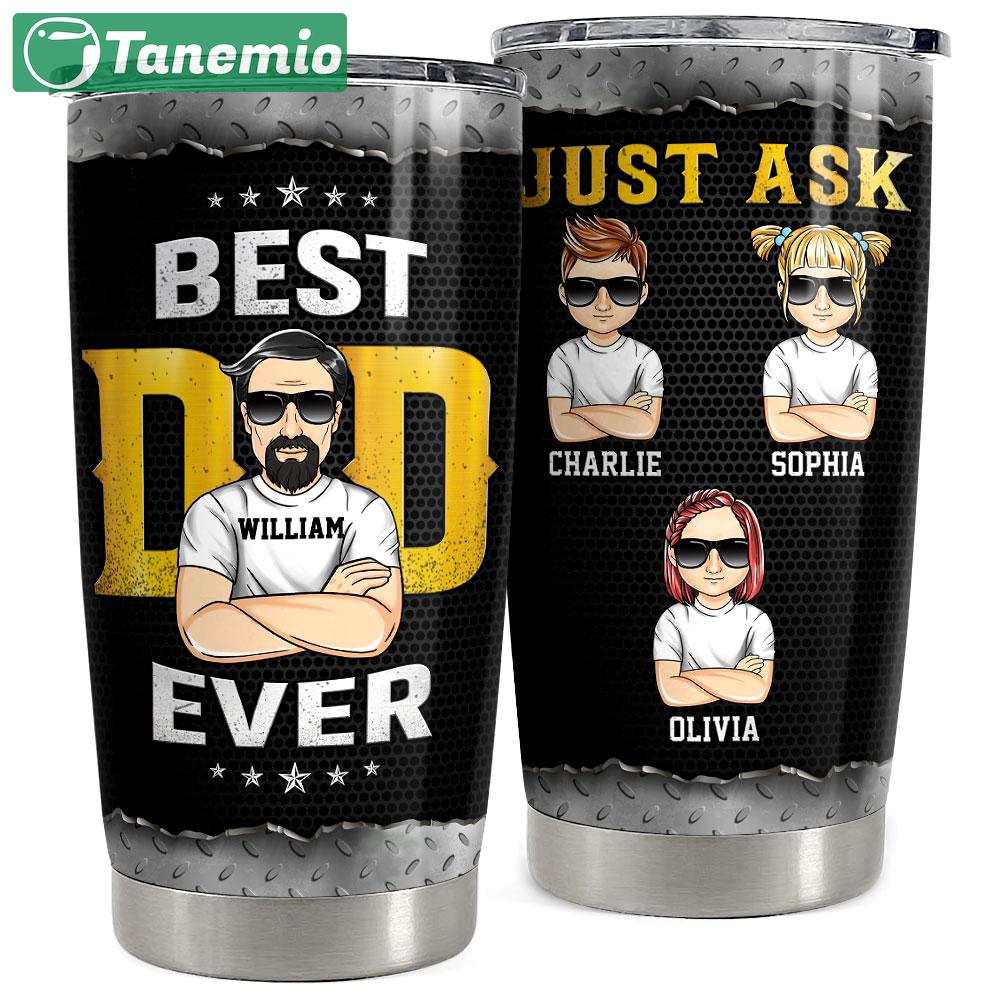 Best dad ever personalized tumbler cup Personalized Tumbler