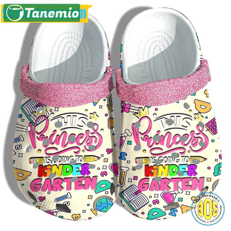 Crocs outfit - personalized crocs for teachers – this princess is going to kinder garten back to school clogs - 1684 Crocs Outfit