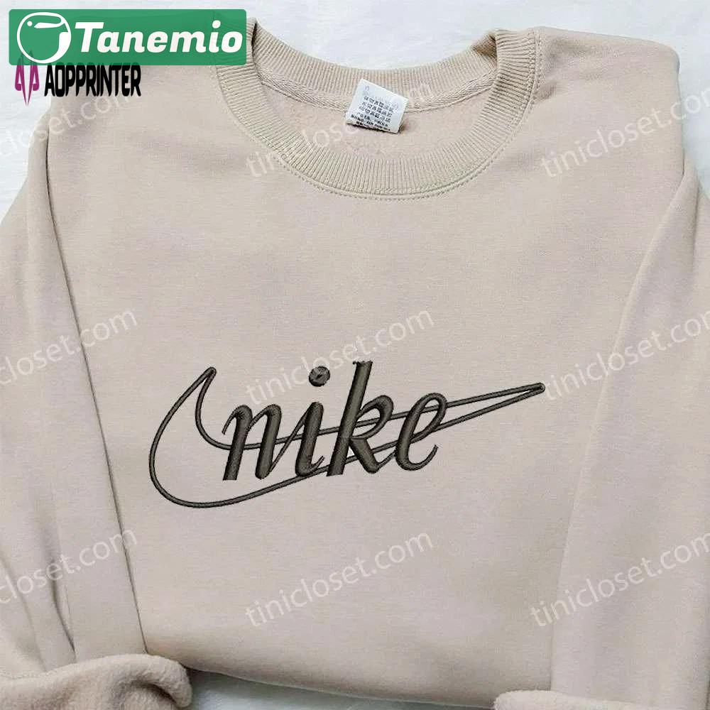 Custom nike embroidered sweatshirt nike inspired shirt best birthday gift ideas Embroidered Shirt