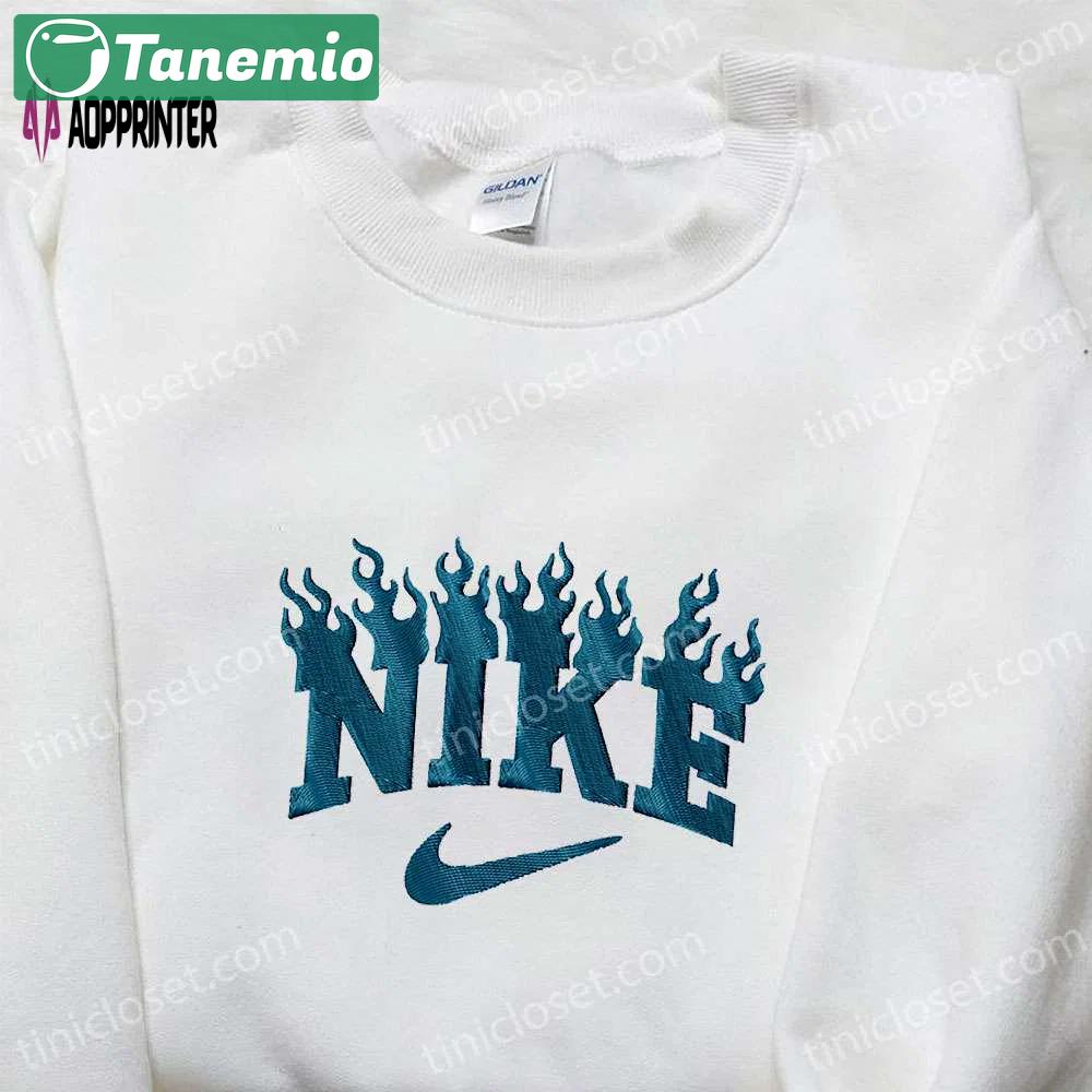 Fire x nike embroidered tshirt: best nike-inspired shirt perfect family gift Embroidered Shirt
