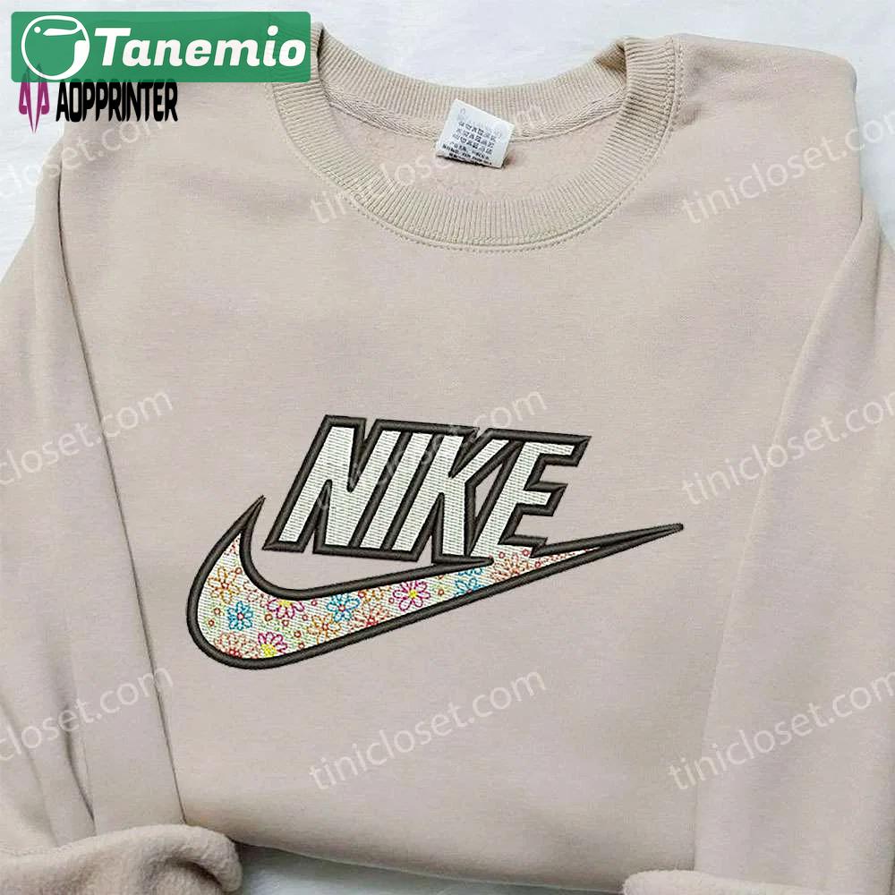 Flowers x nike embroidered shirt: unique gift for wife custom nike tee Embroidered Shirt