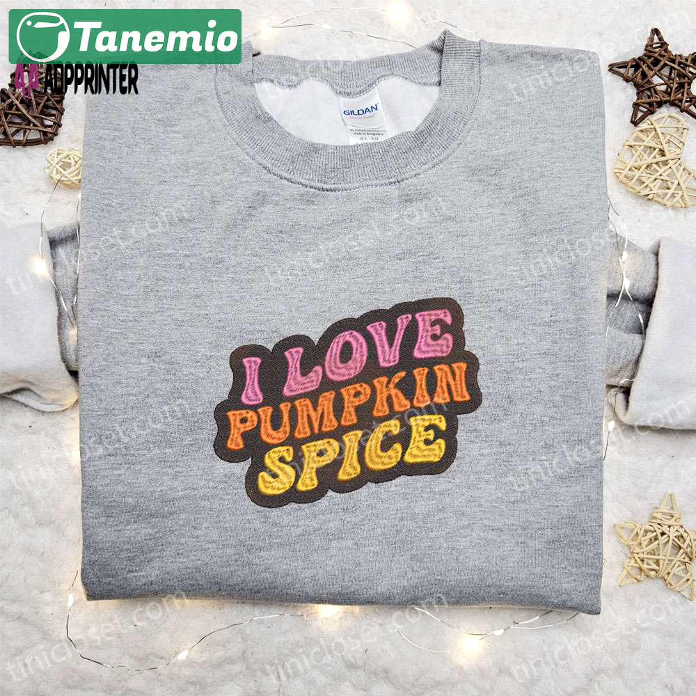 I love pumpkin spice & vintage halloween embroidered shirts – spirit halloween apparel Embroidered Shirt