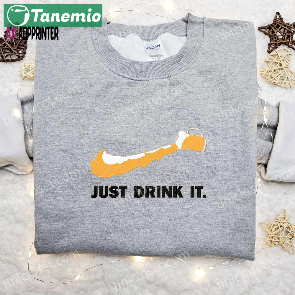 Just drink it x nike swoosh hoodie – best nike inspired embroidered shirt for him Embroidered Shirt