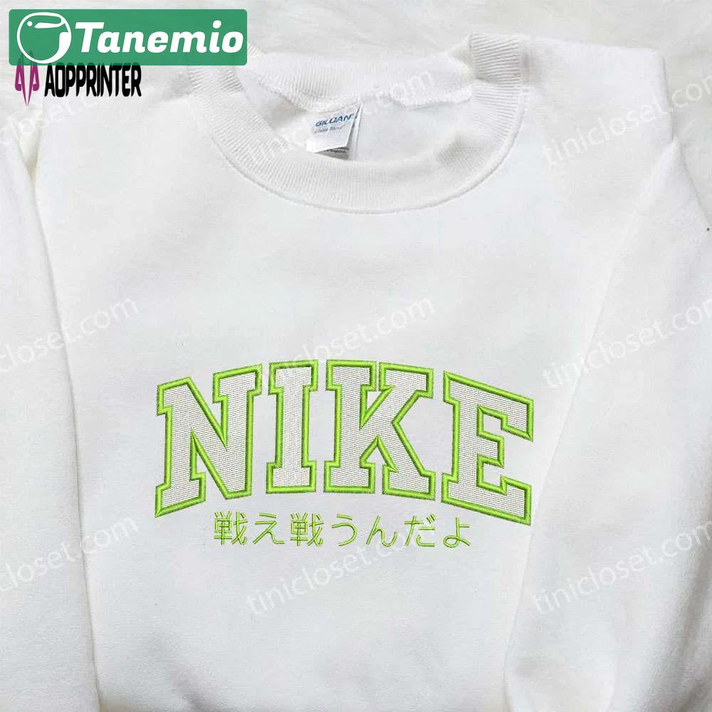 Nike embroidered shirt: 戦え戦うんだよ – perfect family gift Embroidered Shirt