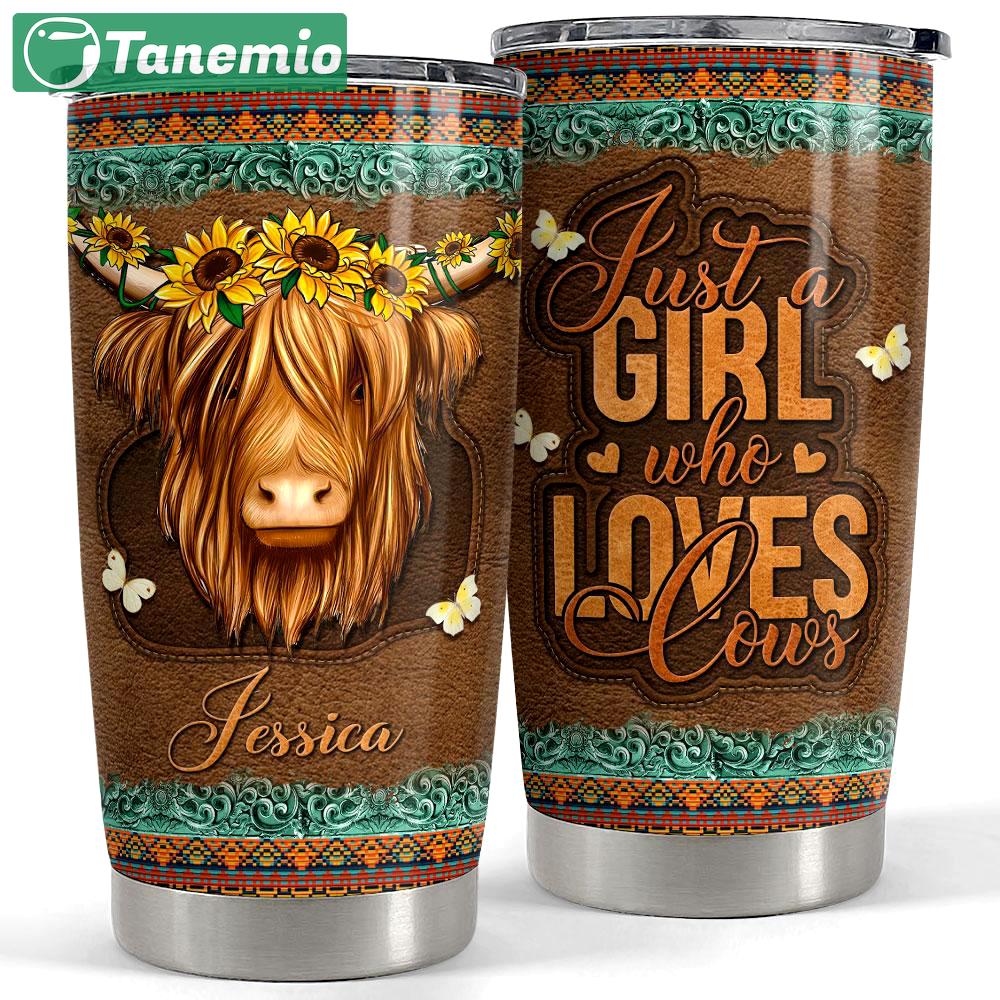 Personalized cow tumbler just a girl loves cows with customize name Personalized Tumbler