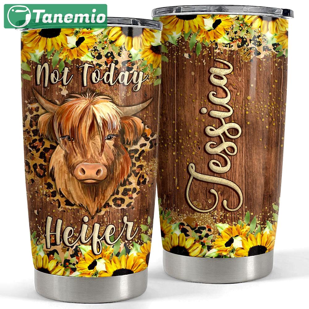 Personalized cow tumbler not today heifer with custom name Personalized Tumbler