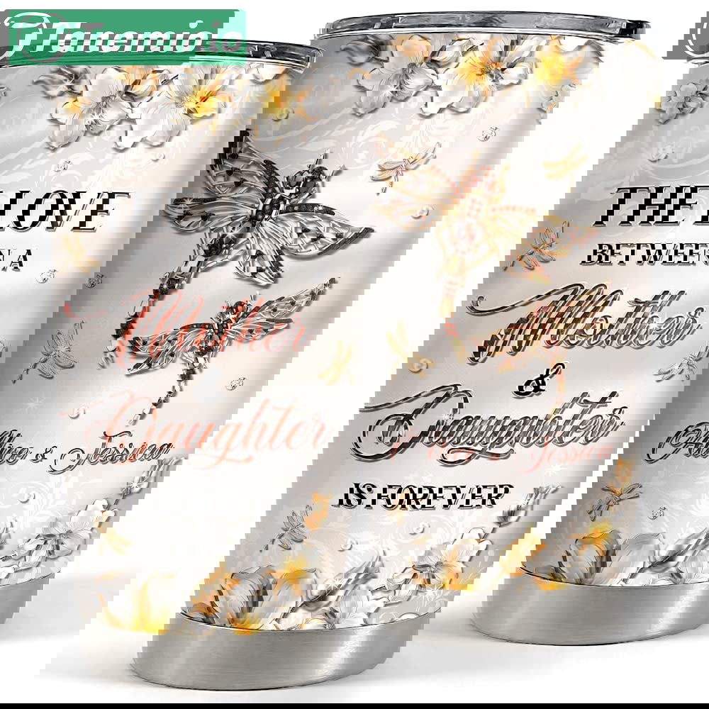 Personalized dragonfly tumbler the love between mother and daughter Personalized Tumbler