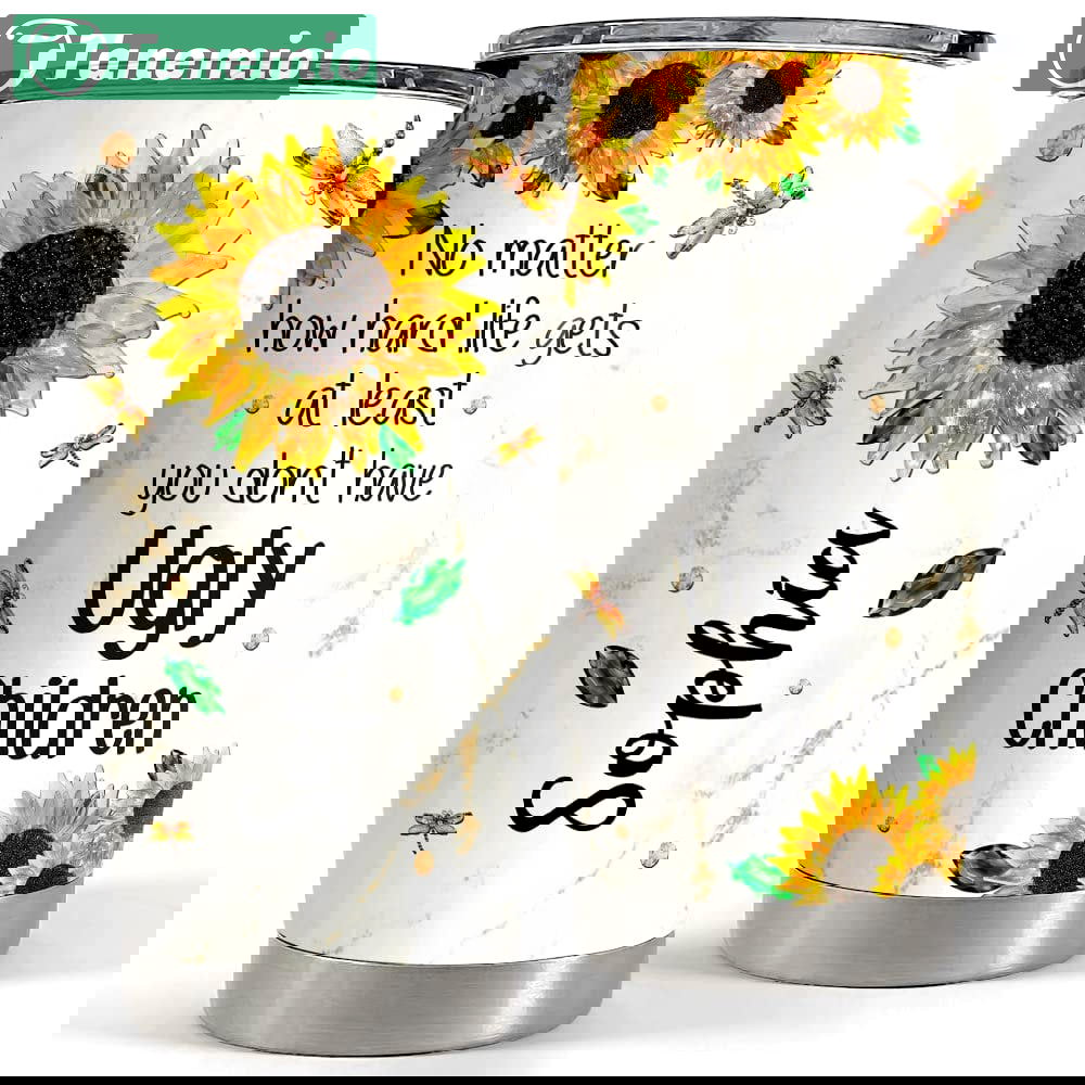 Personalized mom tumbler at least don’t have ugly children from kids Personalized Tumbler