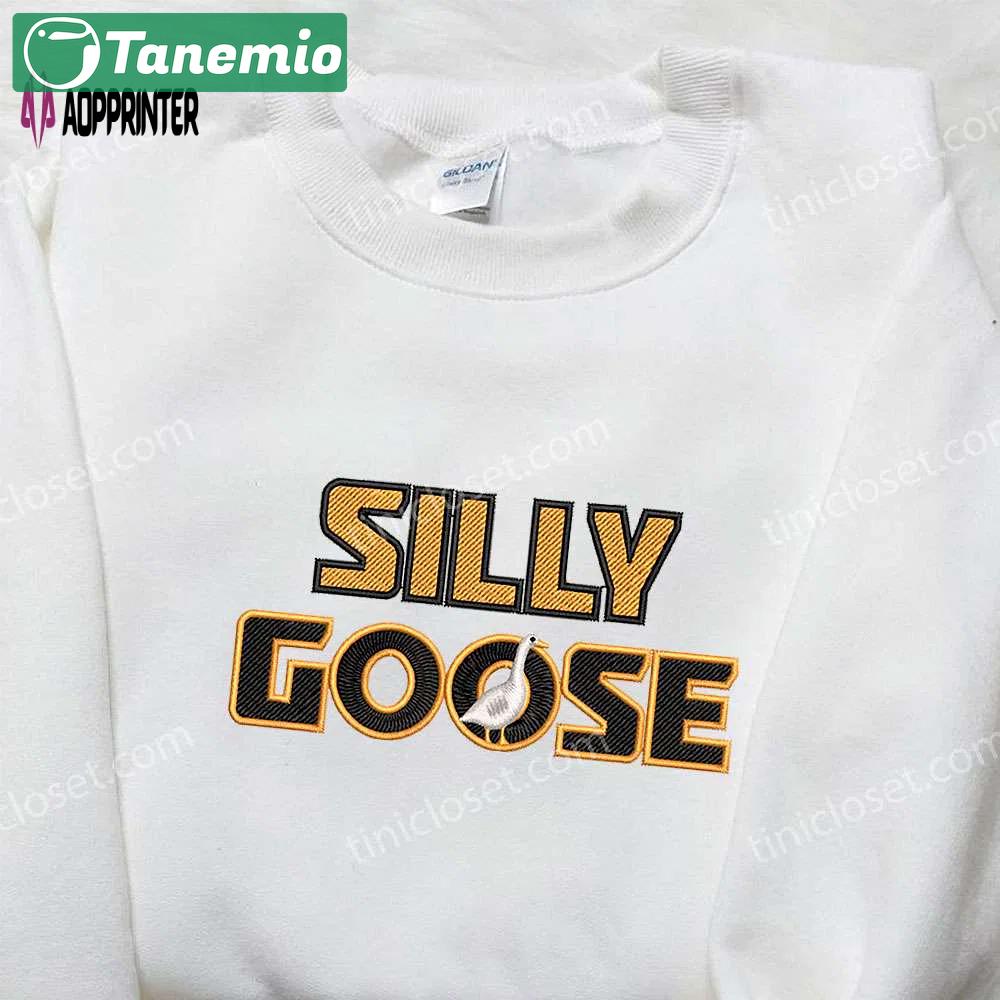 Silly goose embroidered shirt – animal design perfect family gift Embroidered Shirt