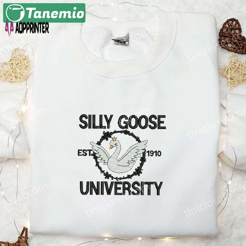 Silly goose university est 1910 embroidered shirt – animal & cute design Embroidered Shirt