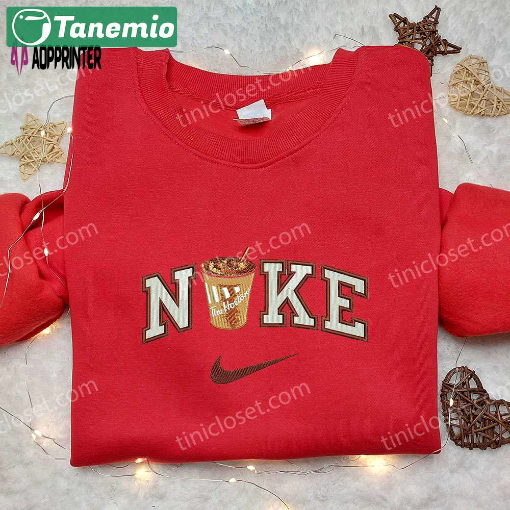 Tim hortons cup x nike embroidered sweatshirt – favorite drink & inspired shirt Embroidered Shirt