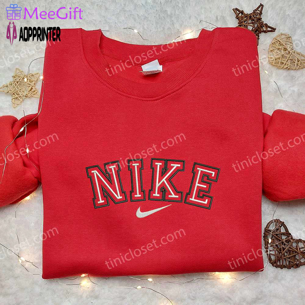 Custom nike embroidered sweatshirt & shirt: perfect birthday gift ideas Embroidered Shirt