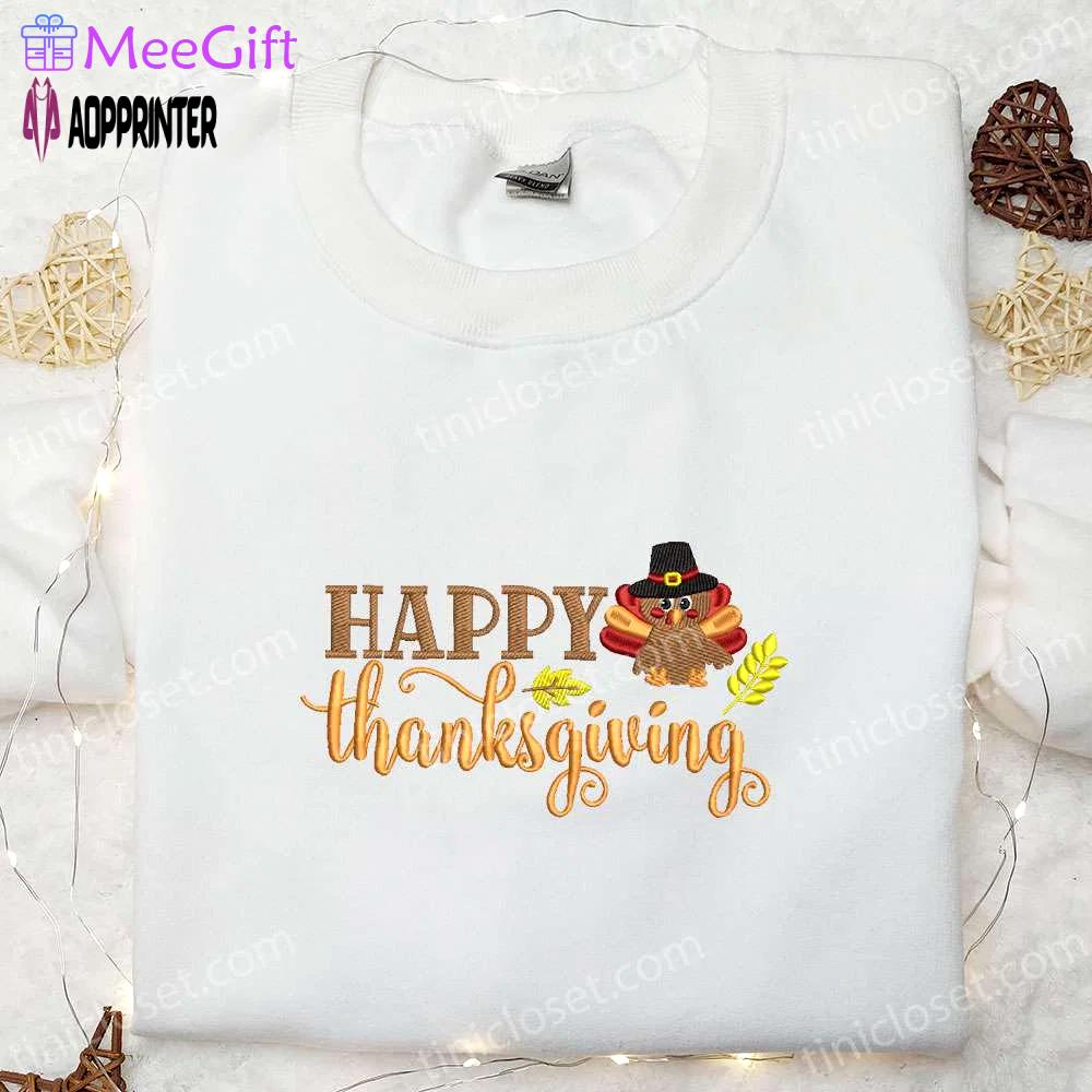 Get festive with our happy thanksgiving turkey shirt & hoodie – perfect holiday gift idea! Embroidered Shirt