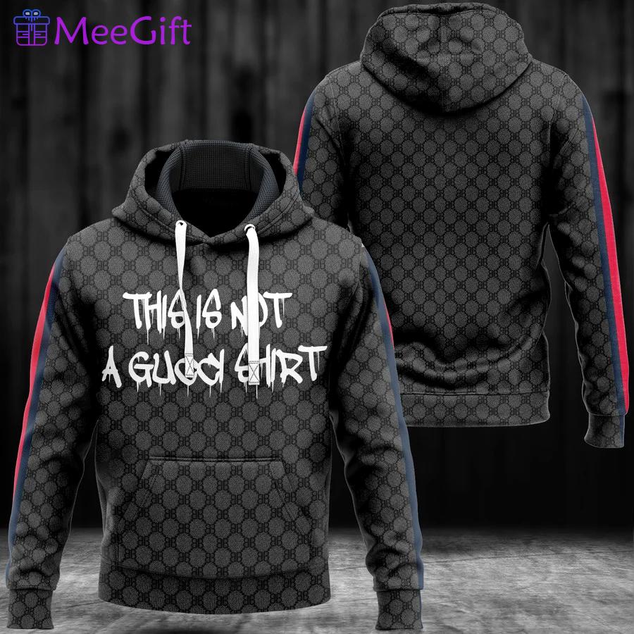 Gucci black this is not a gucci shirt luxury brand premium hoodie for men women Hoodie 3D