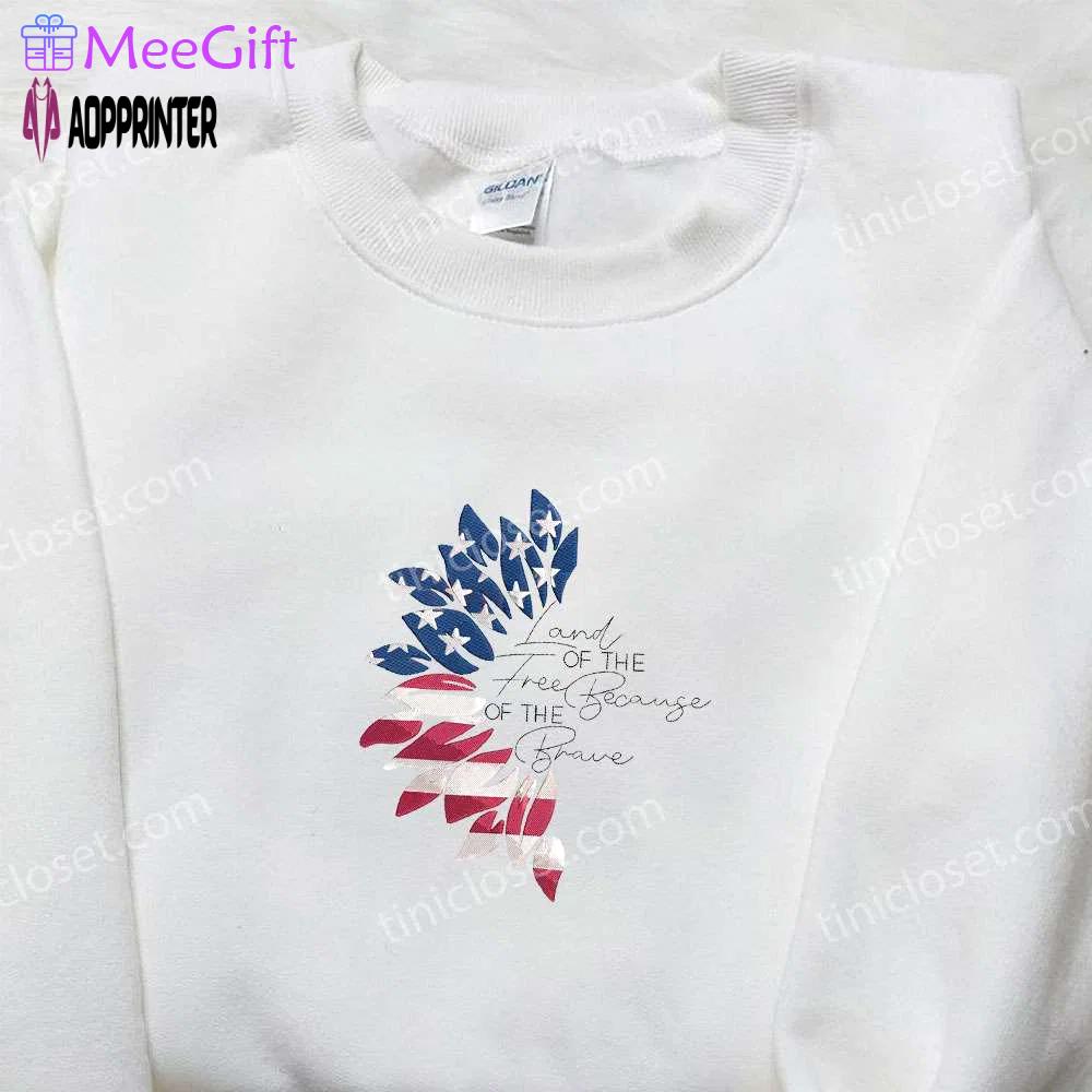 Land of the free embroidered shirt: best patriotic gift for national day – usa flag brave & patriotic shirts Embroidered Shirt