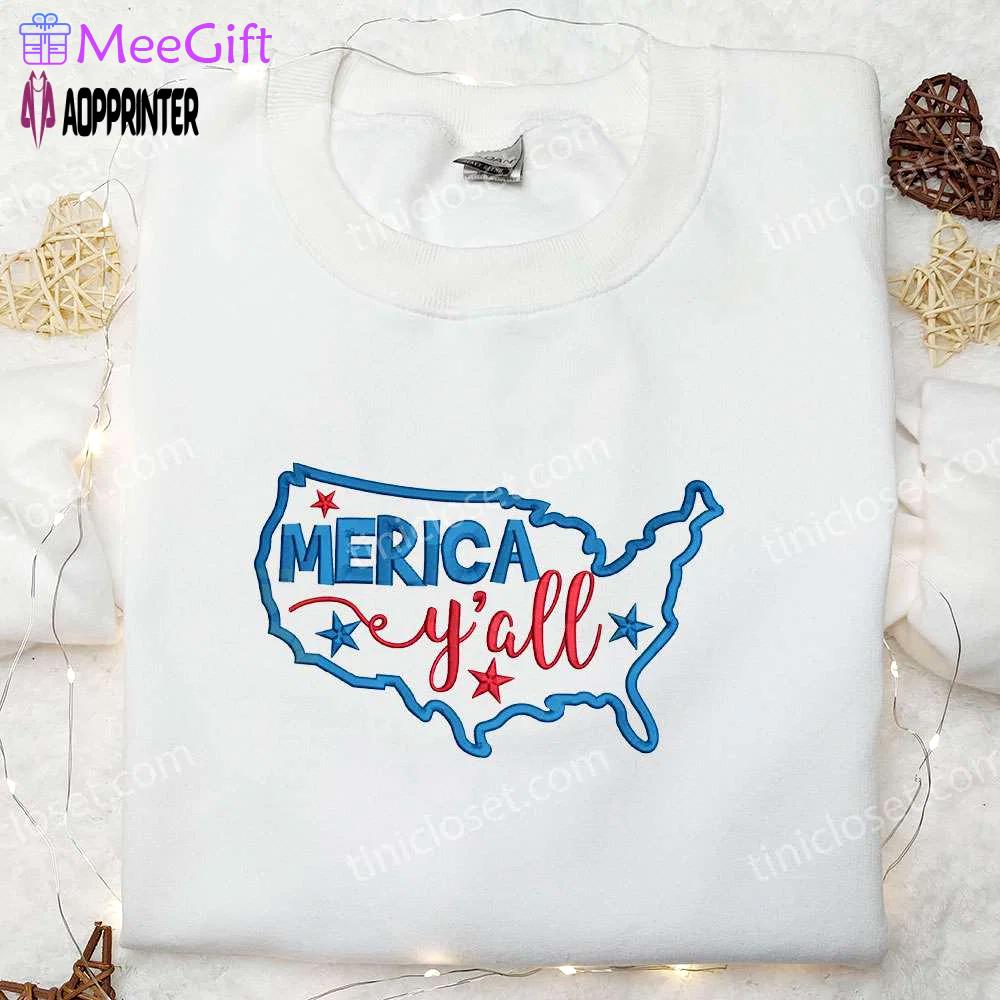 Merica y all map embroidered shirt: best patriotic 4th of july gift Embroidered Shirt