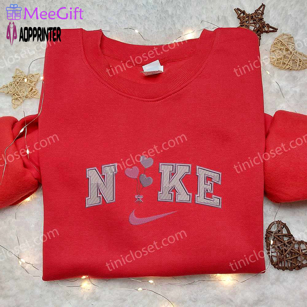 Nike heart balloons embroidered hoodie & shirt: best valentine’s day gift ideas Embroidered Shirt