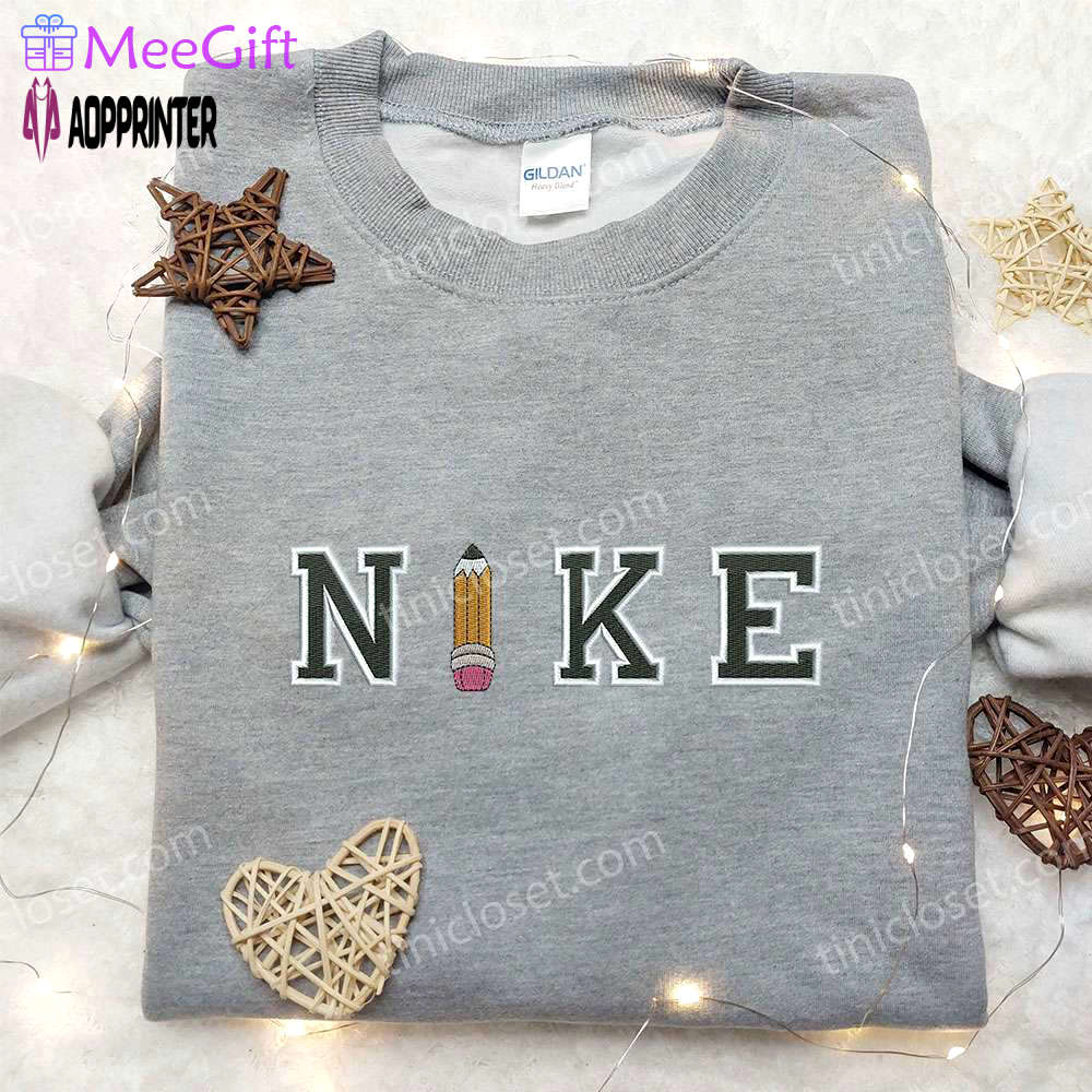 Nike x pencil: back to school embroidered sweatshirt – inspired nike shirt Embroidered Shirt
