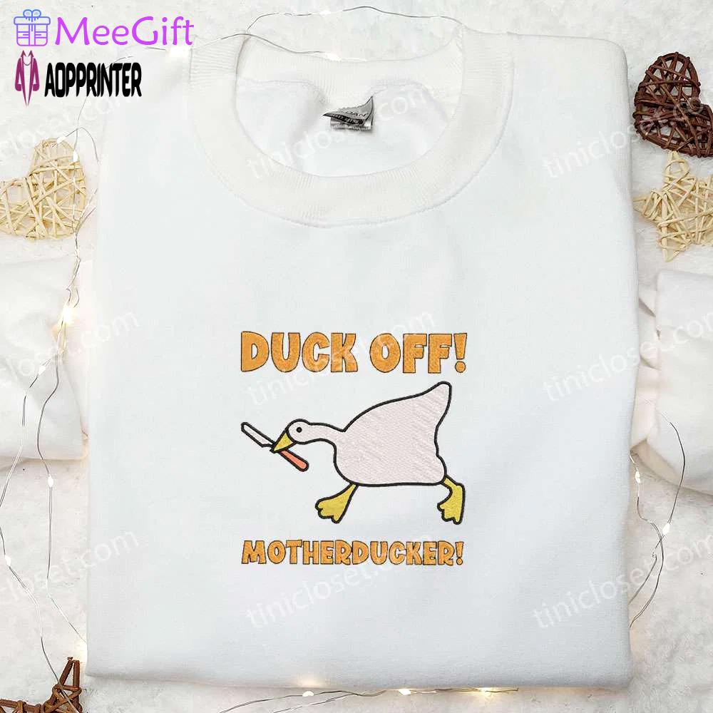 Quack up with the duck off motherducker embroidered shirt – funny animal design! Embroidered Shirt